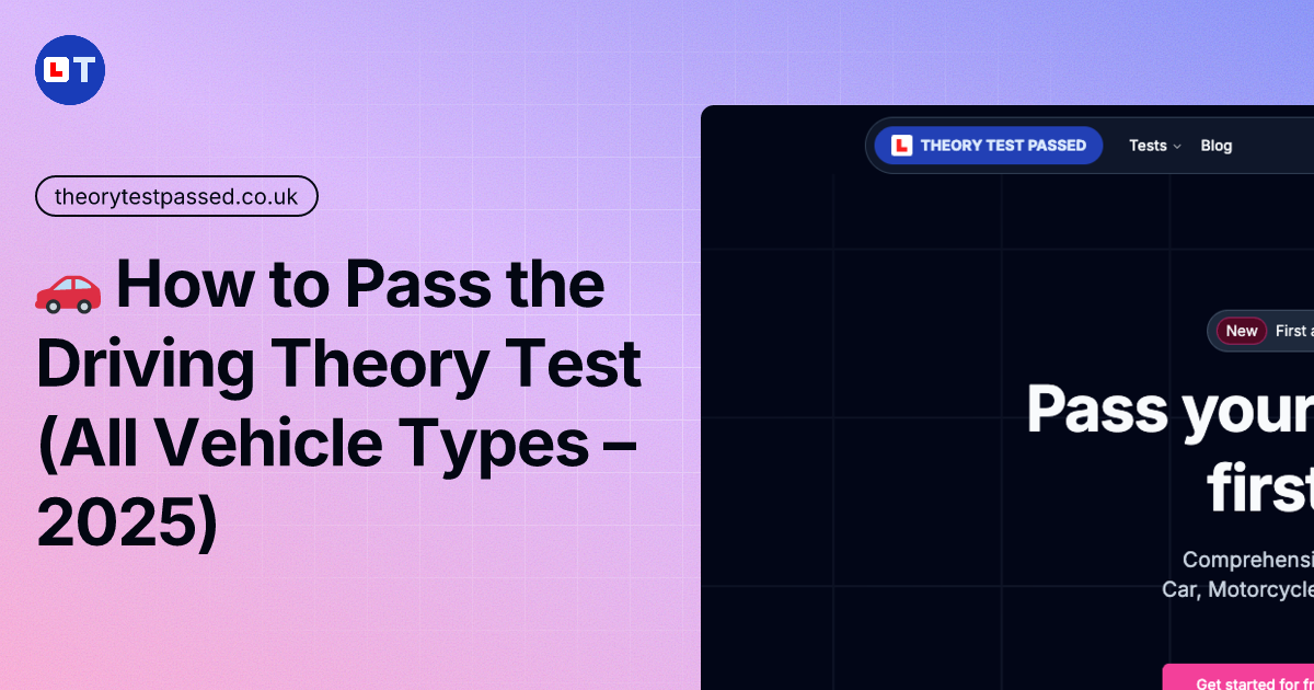 🚗 How to pass the theory test (All vehicle types – 2025)